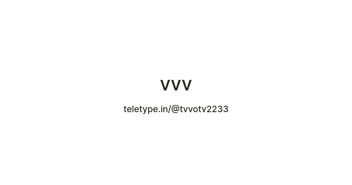 vvv — Teletype