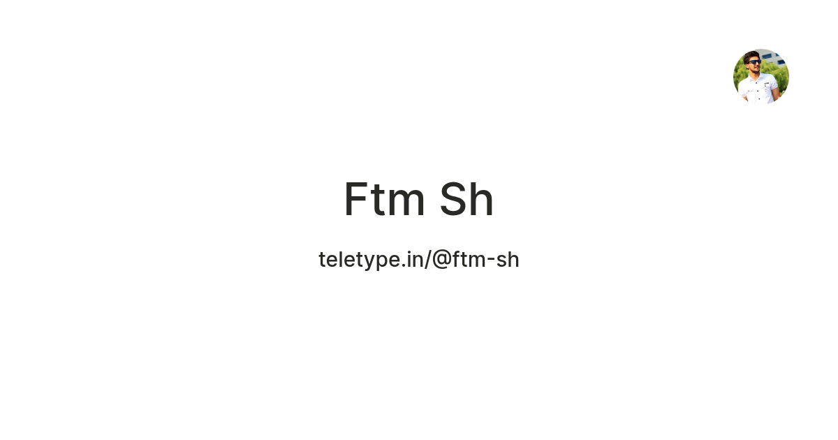 ‌Ftm Sh — Teletype