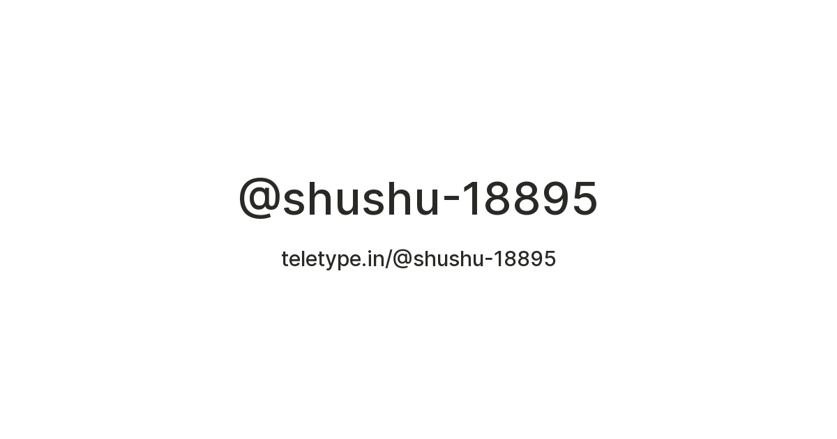 @shushu-18895 — Teletype