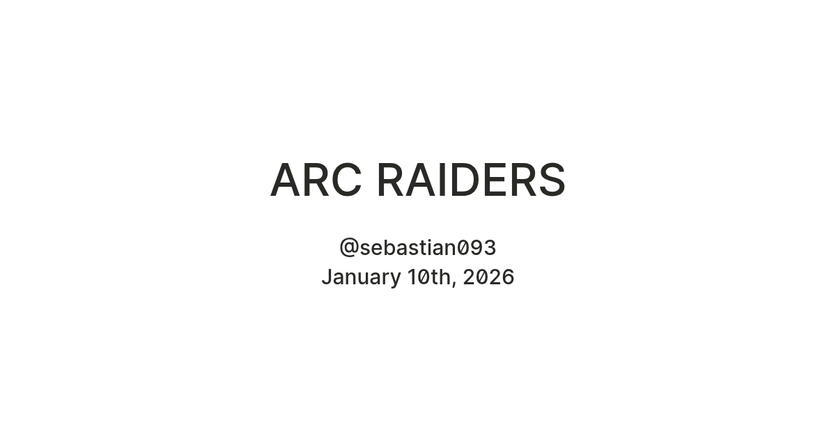 ARC RAIDERS — Teletype