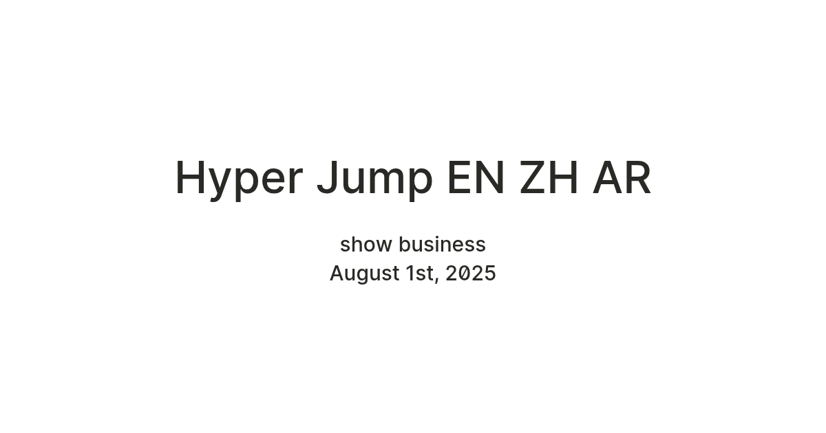 Hyper Jump EN ZH AR — Teletype