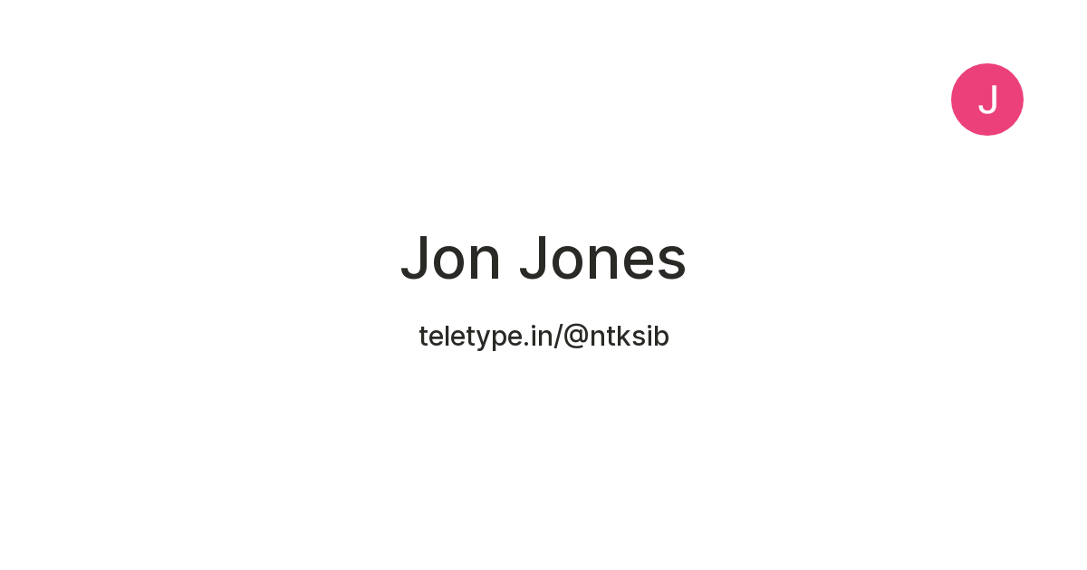 Jon Jones — Teletype