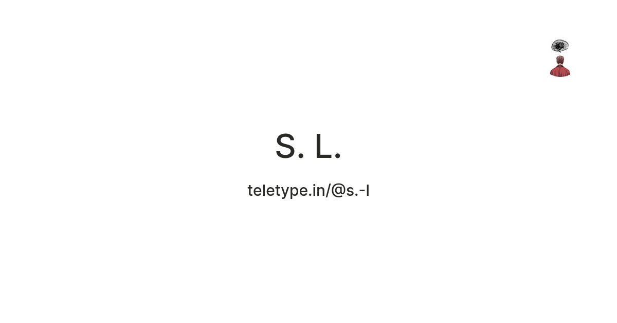 S. L. — Teletype