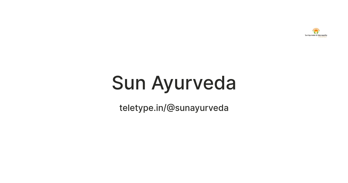 Sun Ayurveda — Teletype