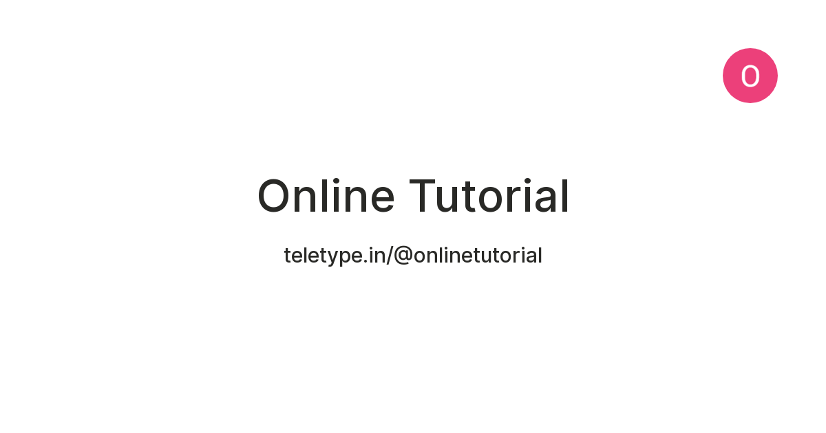 Online Tutorial — Teletype