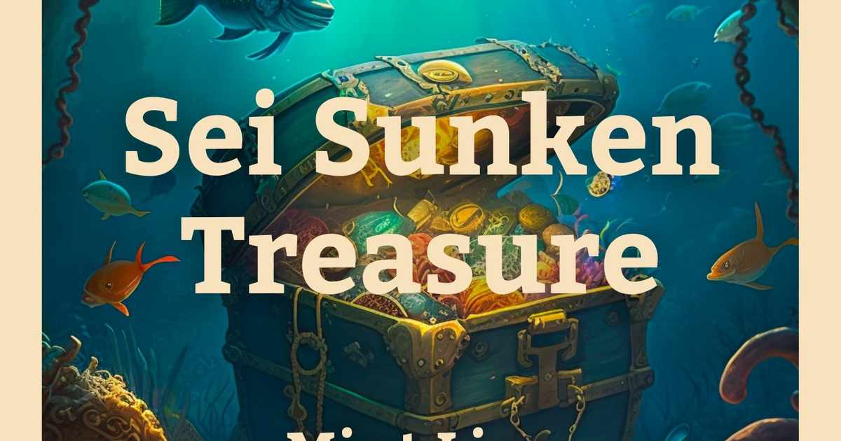 Sei анонсировали кампанию Sei Sunken Treasure (Обновление6!!!) — Teletype