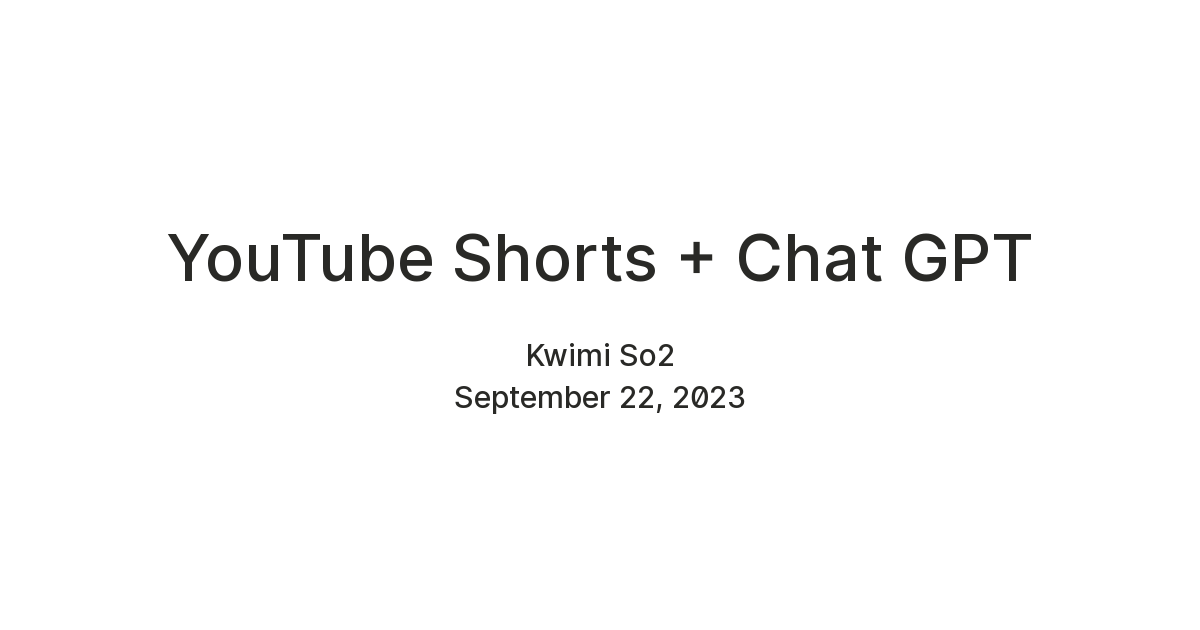 YouTube Shorts + Chat GPT — Teletype