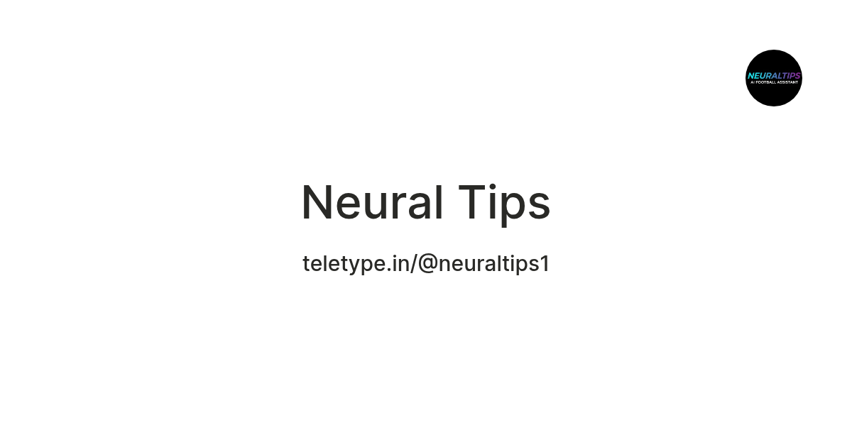 Neural Tips — Teletype