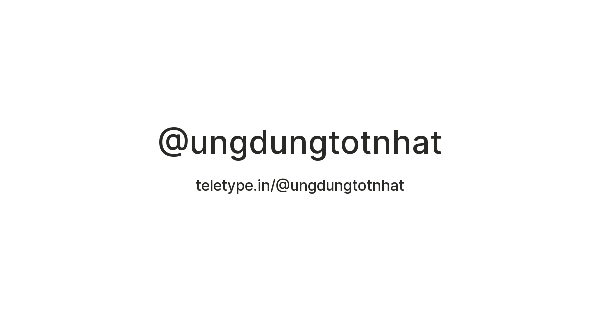 Ứng Dụng Tốt Nhất — Teletype