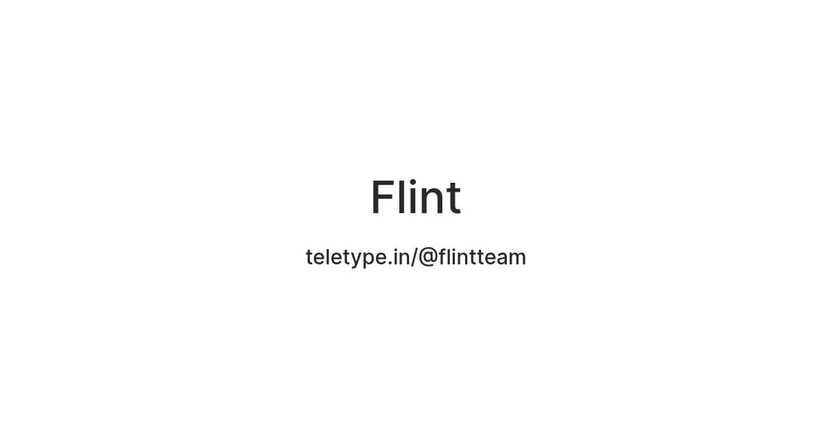 Flint — Teletype