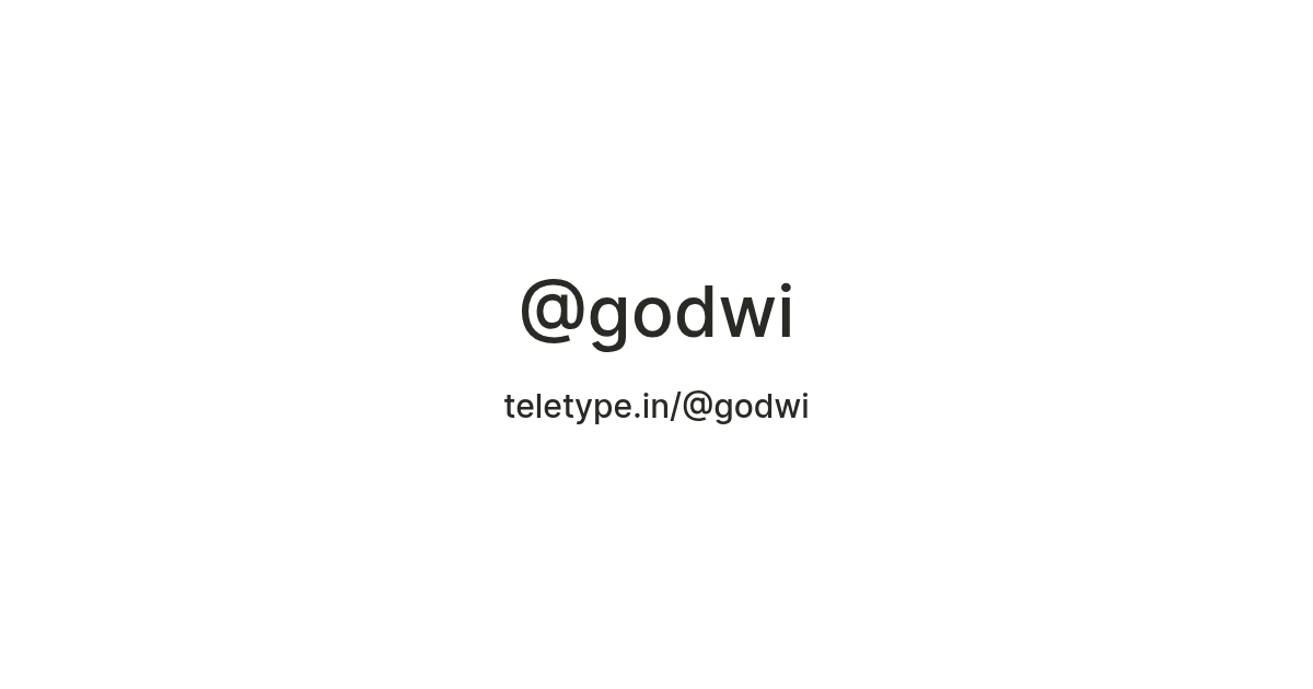 @godwi — Teletype