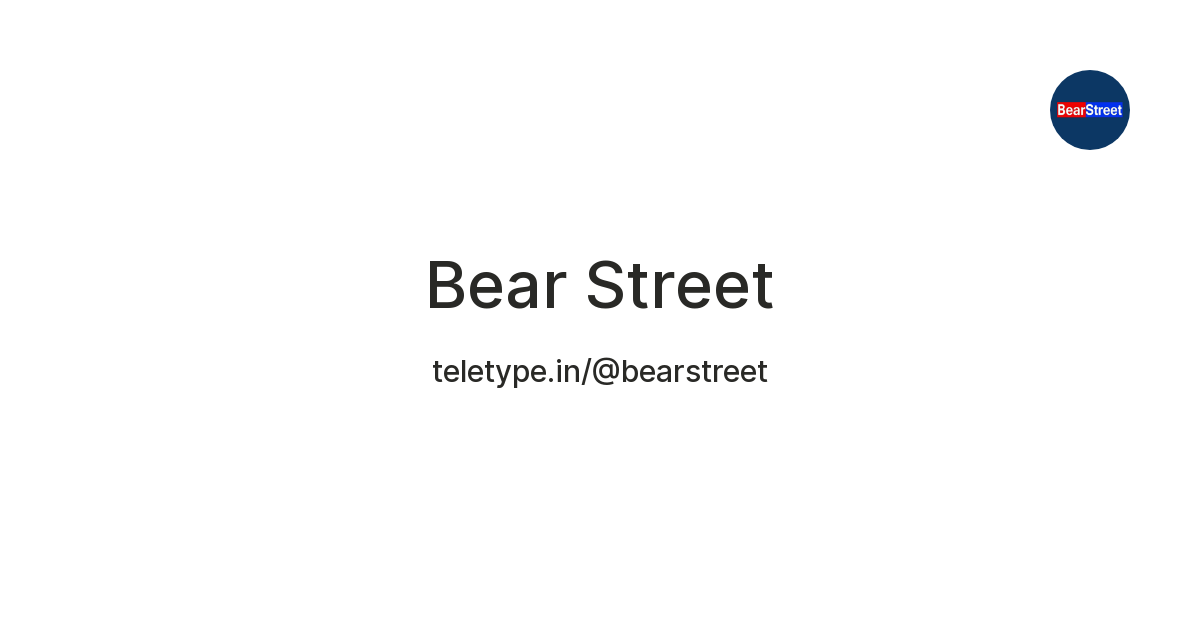 Bear Street — Teletype