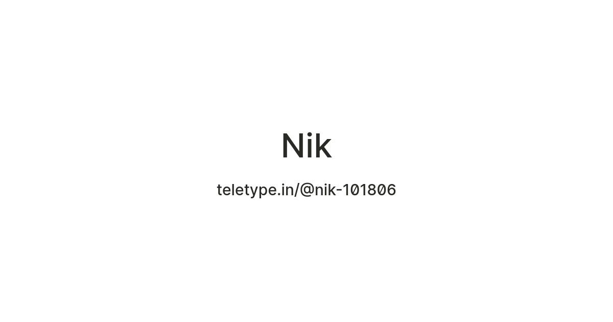 Nik — Teletype