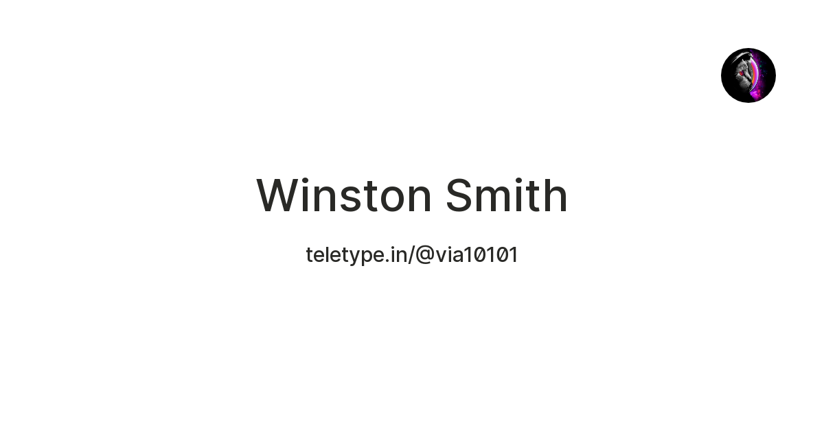 Winston Smith — Teletype