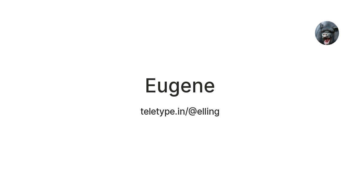 Eugene — Teletype